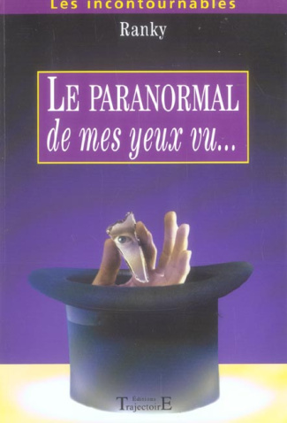 Le paranormal de mes yeux vu...