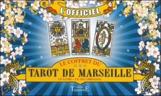 Le coffret du Tarot de Marseille. Le tarot de Marseille à la portée de tous Le jeu original