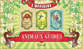 Le coffret des Animaux-Guides. Avec un jeu de 33 cartes