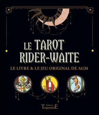 Le tarot Rider-Waite. Le livre et le jeu original de AGM