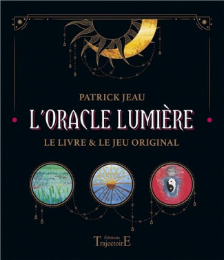L'Oracle lumière. Le jeu original de 52 cartes et un livre
