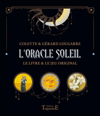L'oracle soleil. Symbolisme, interprétation et méthodes de tirage