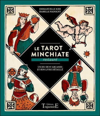 Le Tarot Minchiate restauré. Un jeu de 97 arcanes et son livre détaillé
