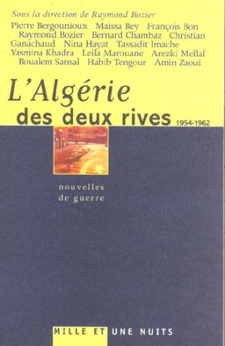 L'Algérie des deux rives, 1954-1962. Nouvelles de guerre