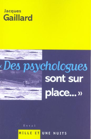 Des psychologues sont sur place... Où mène la rhétorique des catastrophes ?