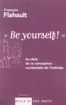 Be yourself ! Au-delà de la conception occidentale de l'individu