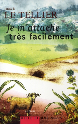 Je m'attache très facilement