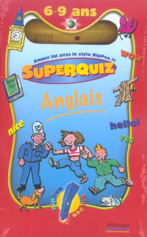 SUPER QUIZ ANGLAIS 6-9 ANS
