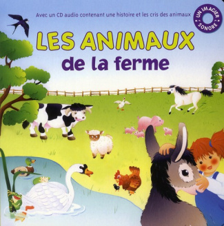 Les animaux de la ferme. Avec 1 CD audio