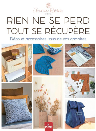 RIEN NE SE PERD, TOUT SE RECUPERE - DECO ET ACCESSOIRES ISSUS DE VOS ARMOIRES