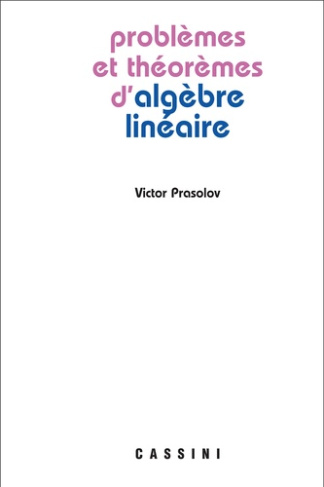 Problèmes et théorèmes d'algèbre linéaire