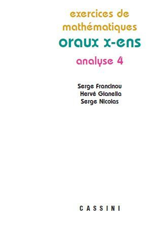 Exercices de mathématiques des oraux de l'Ecole polytechnique et des Ecoles normales supérieures. An