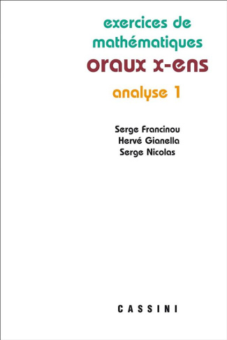 Analyse 1 oraux x-ens. 3e édition