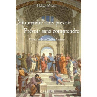 Comprendre sans prévoir, prévoir sans comprendre