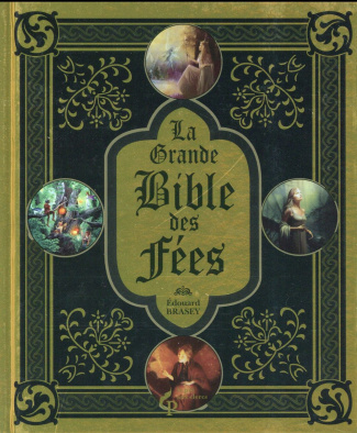 La grande Bible des Fées