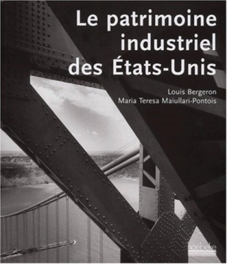 Le patrimoine industriel des Etats-Unis