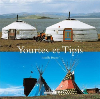 Yourtes et tipis