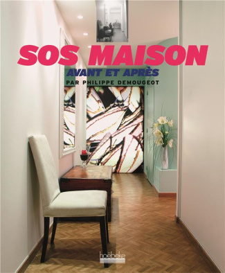 SOS maison. Avant et après