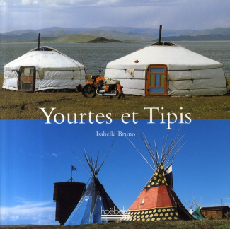 Yourtes et Tipis