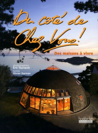 Du côté de chez vous ! Des maisons à vivre