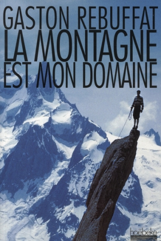 La montagne est mon domaine