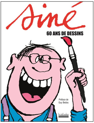 Siné. 60 ans de dessins