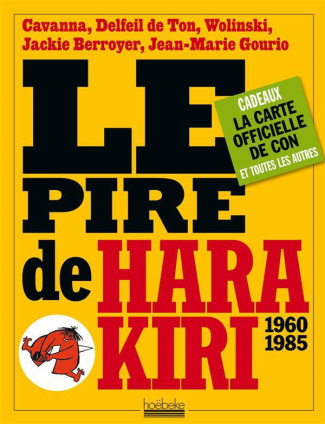 Le pire de Hara Kiri 1960-1985