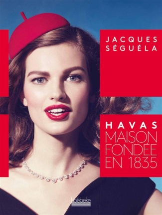 Havas. Maison fondée en 1835