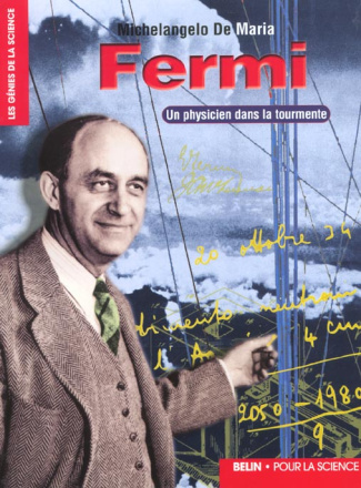 Fermi. Un physicien dans la tourmente