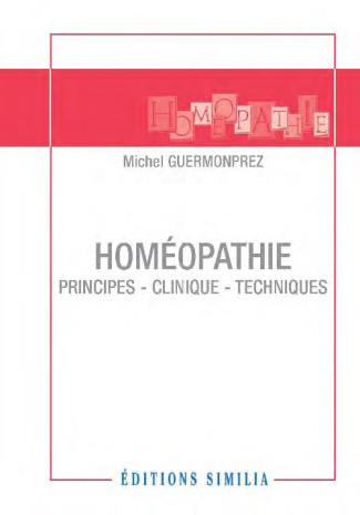 Homéopathie. Principes, clinique, techniques