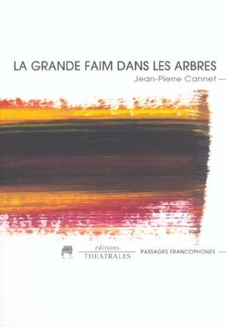 La grande faim dans les arbres