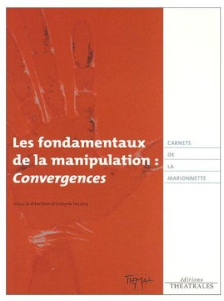 Les fondamentaux de la manipulation : Convergences