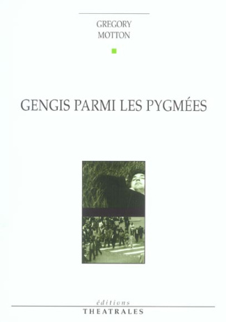Gengis parmi les Pygmées