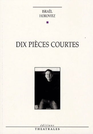 Dix pièces courtes. Edition revue et corrigée