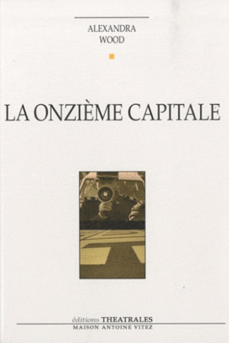 La onzième capitale