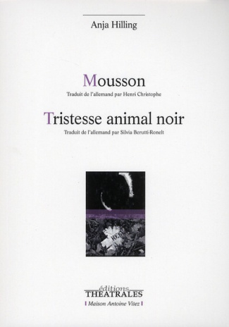 Mousson / Tristesse animal noir