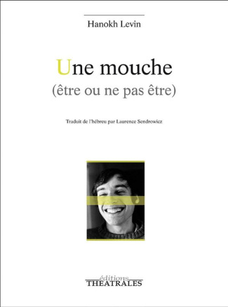 Une mouche (être ou ne pas être). Cabaret