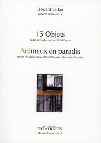 Oeuvres choisies. Volume 5, 13 Objets, Etudes sur la servitude ; Animaux en paradis
