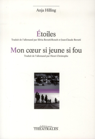 Etoiles ; Mon coeur si jeune si fou