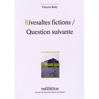 Rivesaltes fictions / Question suivante