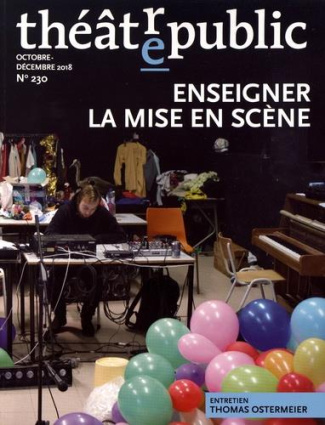 Théâtre/Public N° 230, octobre-décembre 2018 : Enseigner la mise en scène