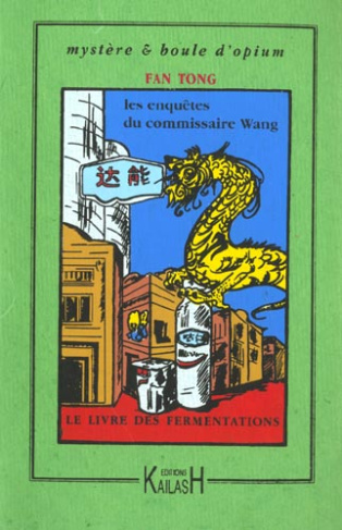 Les enquêtes du commissaire Wang : Le livre des fermentations