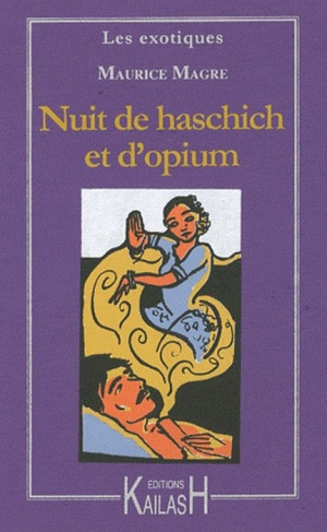 Nuit de haschich et d'opium
