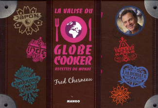 La valise du globe cooker. Recettes du monde