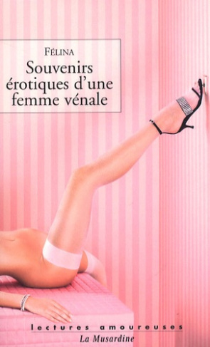 Souvenirs érotiques d'une femme vénale