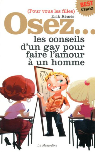 Osez les conseils d'un gay pour faire l'amour à un homme. (Pour vous les filles)