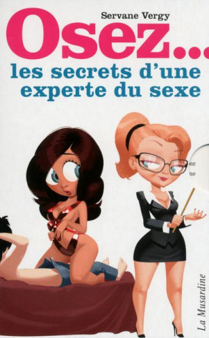 Osez les secrets d'une experte du sexe. Coffret 3 livres : Osez devenir une femme multiorgasmique ;