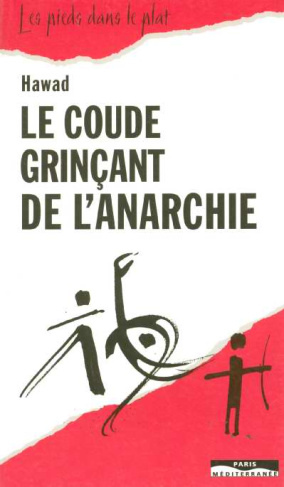 Le coude grinçant de l'anarchie