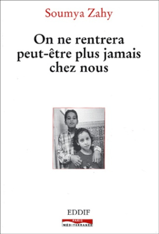 On ne rentrera peut-être plus jamais chez nous