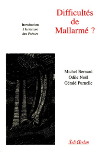 DIFFICULTES DE MALLARME ? Introduction à la lecture des Poésies